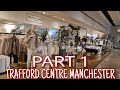 Trafford Centre In Manchester | Amazing Trafford Centre Walking Tour - Part 1 #traffordcentre