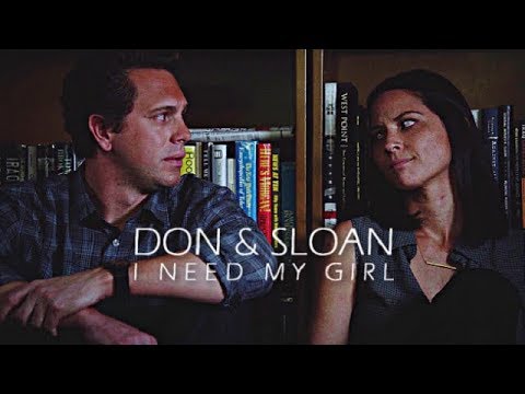 don & sloan | i need my girl
