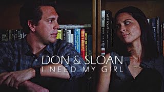 don &amp; sloan | i need my girl