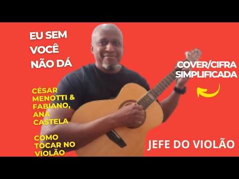 Eu Sem Você Não Dá Não - Mano Walter
