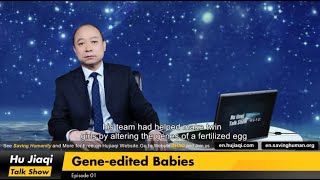 Hu Jiaqi Talk Show Episode 01: Gene-edited Babies