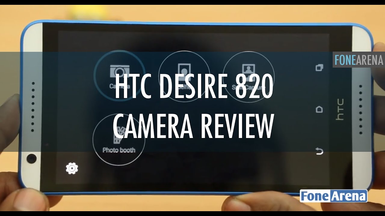 HTC Desire 820 Camera Review with Samples