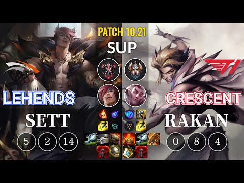 HLE Lehends Sett vs T1 Crescent Rakan Sup - KR Patch 10.21