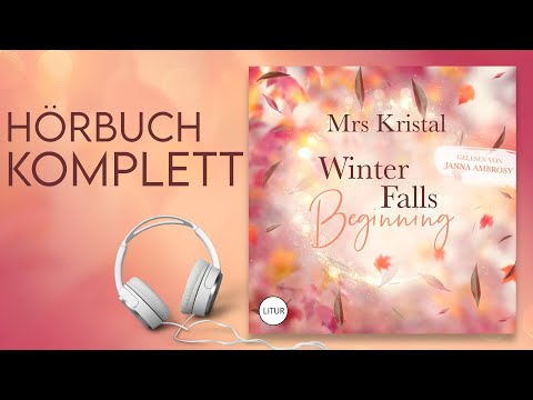 Komplettes Hörbuch 💕 | Kleinstadtliebe & Geheimnisse – Winter Falls Beginning von Mrs. Kristal