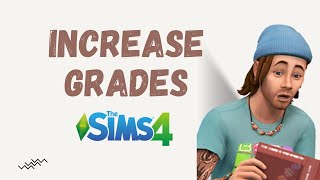 How to Increase Your Teen Sims Grades (Cheat) - The Sims 4