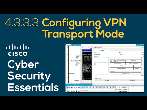 Cisco Cybersecurity Essentials 4.3.3.3 Configuring VPN Transport Mode | Packet Tracer demonstration