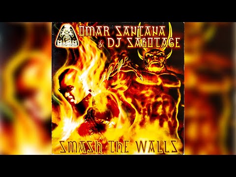 [2003] Omar Santana & DJ Sabotage - Smash The Walls [H2O54]
