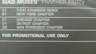 Mad Moses - Panther Party(Todd Edwards Remix)