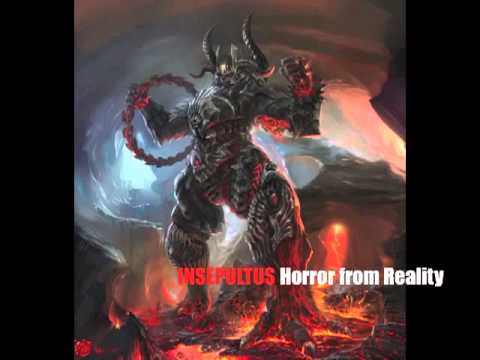 Insepultus - Horror from Reality