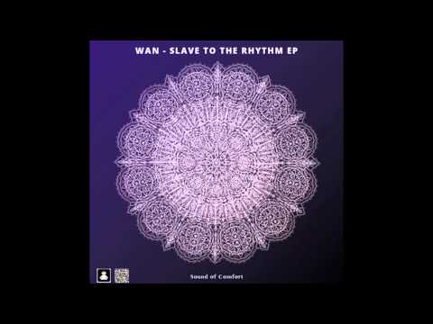 WAN - Rhythm Slave // SOC011