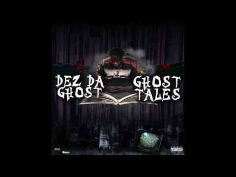 Dez Da Ghost "Trenches" Feat. Maine Musik