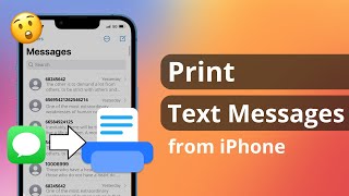[2 Ways] How to Print Text Messages/iMessages from iPhone for Court 2024
