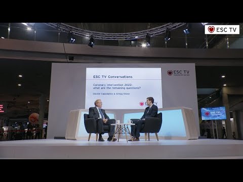 ESC TV Conversations - Coronary intervention 2022: what are the remaining questions?