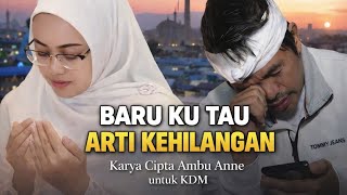 Download lagu Ambu Anne — Baru Ku Tahu Arti Kehilangan (Untuk KDM, Lelaki yang Masih Aku Cintai) mp3