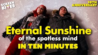 Eternal Sunshine of the Spotless Mind Summarised in Ten Minutes | 20th Anniversary | Screen Bites