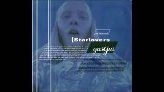 Gus Gus - Starlovers (Megatron Man got together 97 mix)