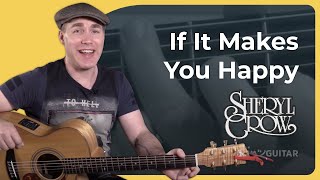 If It Makes You Happy - Sheryl Crow - Guitar Lesson Tutorial (BS-426)