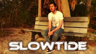 Slowtide - California (Official Video)