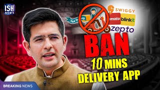 AAP’s Raghav Chadha Speaks Against 10-Minute Delivery