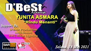 Download lagu FULL DANGDUT LIVE TERBARU (2021) D'BeSt group RINDU MENANTI versi lirik  YUNITA ASMARA - SIAR STUDIO mp3