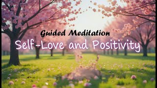 Morning Guided Meditation For Self-Love And Positivity