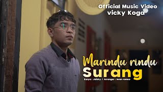 Download lagu Vicky Koga - Marindu Rindu Surang mp3 Download lagu Vicky Koga - Marindu Rindu Surang mp3