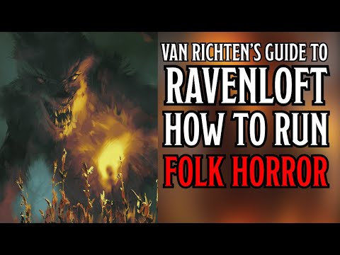 How To Run Folk Horror | Van Richten's Guide to Ravenloft | D&D