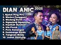 DIAN ANIC FULL ALBUM TERBARU 2025 ️njaluk Ping Pitu ANICA NADA Live Streaming