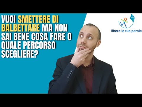 Vuoi smettere di balbettare? Guarda questo video