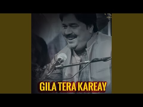 Gila Tera Kareay