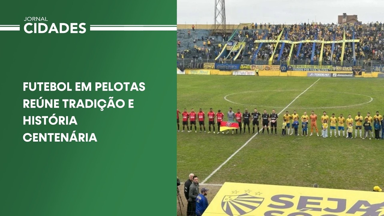Futebol em Pelotas reúne tradição e história centenária