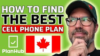 How to Find the Best Cell Phone Plan in Canada