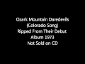 Ozark Mountain Daredevils (Colorado Song) 