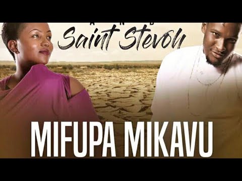 Mifupa mikavu lyrics    Christina shusho ft Saint Stevoh