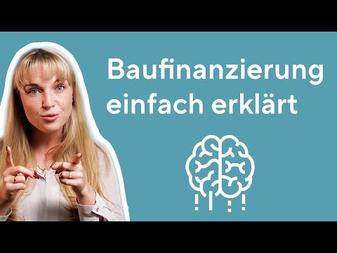 Baufinanzierung einfach erklärt | Baufi Basics