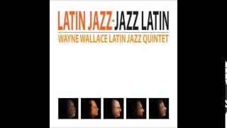 Expresión Latina: (2013) Wayne Wallace - Melambo