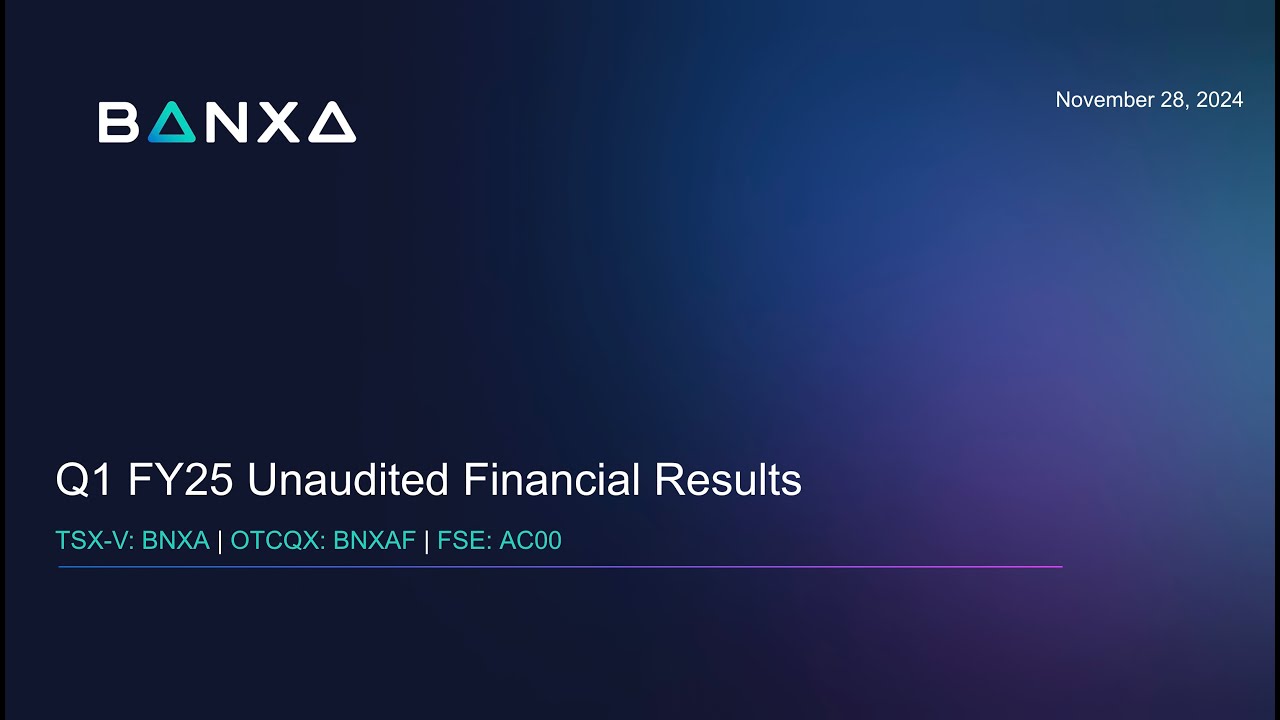 Banxa Q1 FY25 Unaudited Financial Results Conference Call