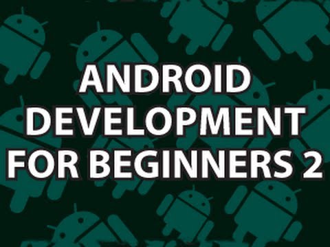 Android Development for Beginners