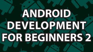 Android Development for Beginners 2