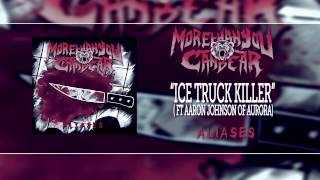 More Than You Can Bear - Ice Truck Killer