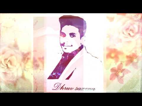 DHRUV SAXENA main hoon h...