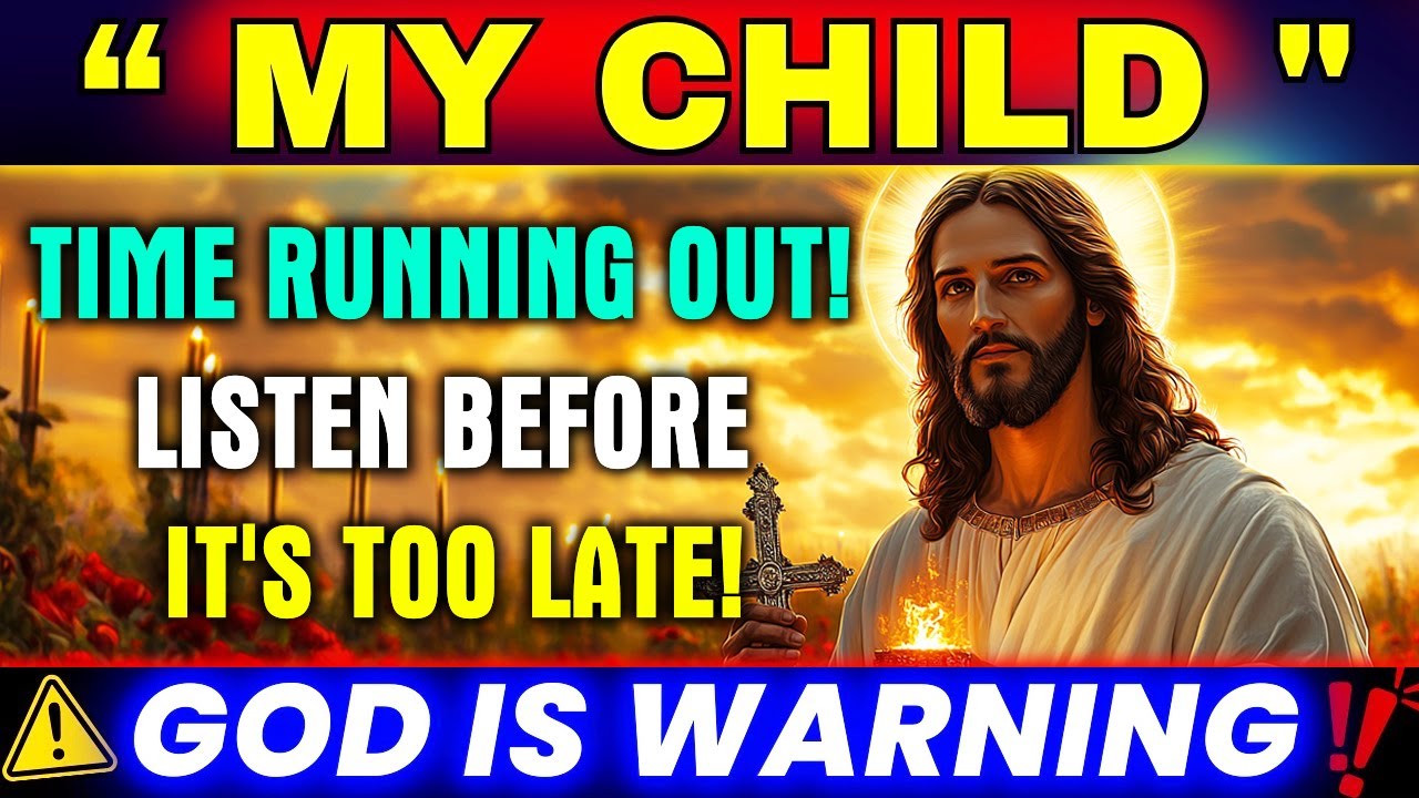 God Warns: TIME IS RUNNING OUT! LISTEN BEFORE IT'S TOO LATE! | God Messag👆GOD'S WORD TODAY👆EP-13
