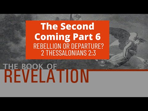 Rebellion or Departure? (The Second Coming Part 6): Daily Connection - June 9 2020