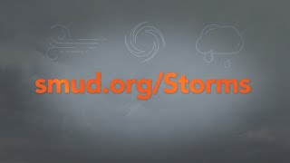 SMUD's Storm Safety