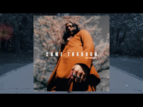 "Come Through" (feat. May Angeles)