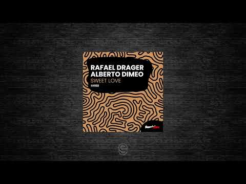 Premiere: Rafael Drager, Alberto Dimeo - Sweet Love - Sumision Records