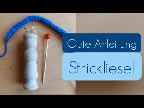 Endlich eine gute Anleitung zur Strickliesel ● Vom Anfang bis zum Abschluss