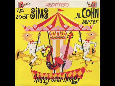 The Zoot Sims Al Cohn Septet – Happy Over Hoagy (1957)