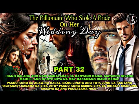 PART 32: THE BILLIONAIRE WHO STOLE A BRIDE ON HER WEDDING DAY | Like Marias Story