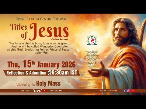 (PREMIERE) Titles of Jesus; Online Retreat | Thursday | 15 January 2026 | DRCColombo